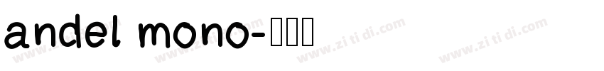 andel mono字体转换